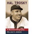 Hal Trosky: A Baseball Biography