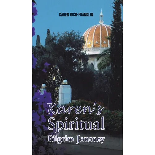 Karen's Spiritual Pilgrim Journey