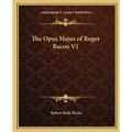 The Opus Majus of Roger Bacon V1