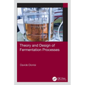 Theory and Design of Fermentation Processes