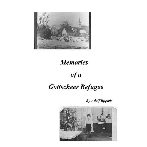 Memories of a Gottscheer Refugee