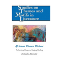 Africana Women Writers: Performing Diaspora, Staging Healing