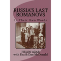 Russia's Last Romanovs: In Their Own Words