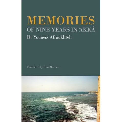 Memories of Nine Years in 'Akká