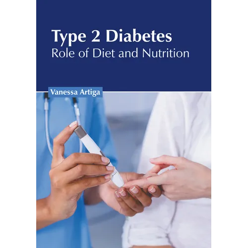Type 2 Diabetes: Role of Diet and Nutrition