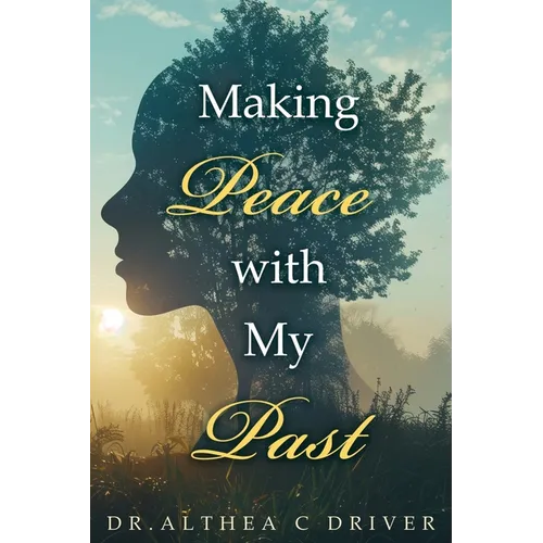 Making Peace With My Past