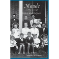 Maude (1883-1993): She Grew Up with the Country