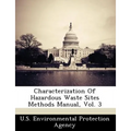 Characterization Of Hazardous Waste Sites Methods Manual, Vol. 3