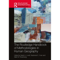The Routledge Handbook of Methodologies in Human Geography