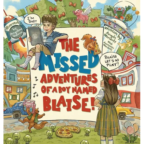 The Missed Adventures of a Boy Named Blaise