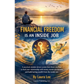 Financial Freedom Is an Inside Job