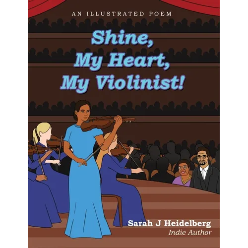 Shine, My Heart, My Violinist!