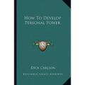 How To Develop Personal Power