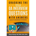 Cracking The Popular QA Interview Questions with Answer: 135 Quality Assurance / Testing Interview Questions
