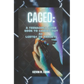 Caged: A Teenager's Guide Book To Coming Out As LGBTQ+ To Parents