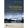 The Challenge of Credit Supply