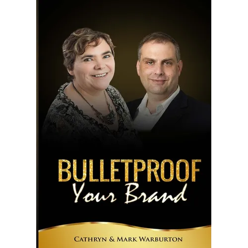 BULLETPROOF Your Brand