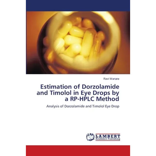 Estimation of Dorzolamide and Timolol in Eye Drops by a RP-HPLC Method