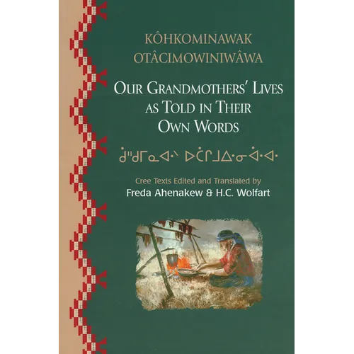 Our Grandmothers' Lives: As Told in Their Own Words
