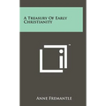 A Treasury Of Early Christianity