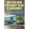 Are You Sure You Want to Be a Landlord?
