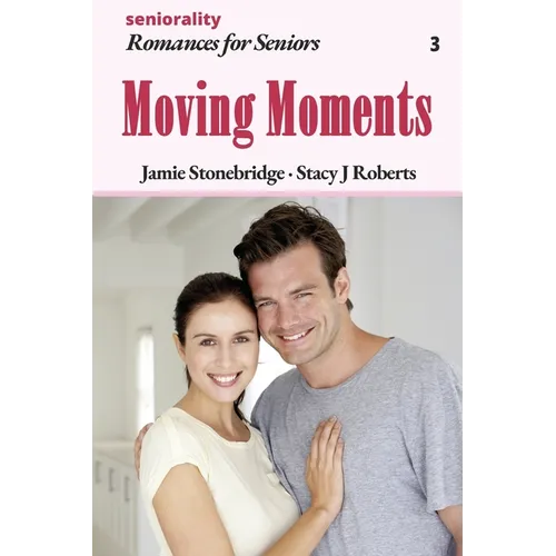 Moving Moments: A Large Print Light Romance for Seniors
