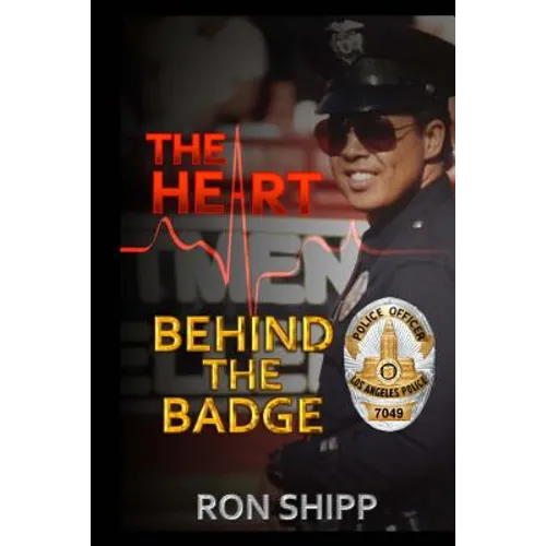 The Heart Behind the Badge