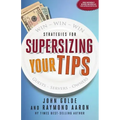 Supersizing Your Tips: Win - Win - Win Strategies for Guests, Servers and Owners