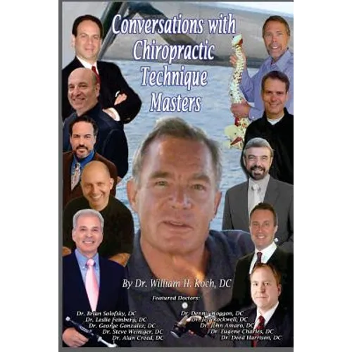 Conversations with Chiropractic Technique Masters