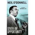 Given an Opportunity: Letters to Arthur O. Eve