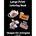 Large Print Coloring Book: Images for Everyone