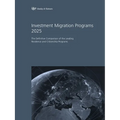 Investment Migration Programs 2025: The Definitive Comparison of the Leading Residence and Citizenship Programs