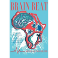 Brain Beat: Scientific Foundations and Evolutionary Perspectives of Brain Health