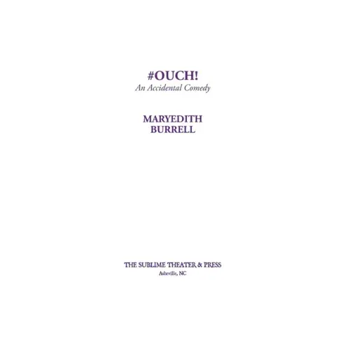 #OUCH! (An Accidental Comedy)