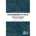 Risk Management in Crisis: Winners and Losers during the COVID-19 Pandemic