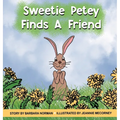 Sweetie Petey Finds A Friend