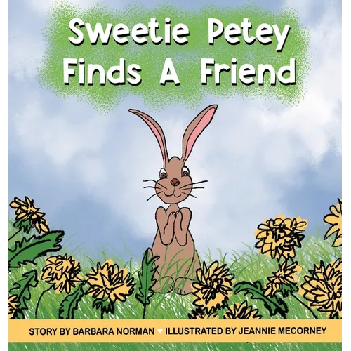 Sweetie Petey Finds A Friend