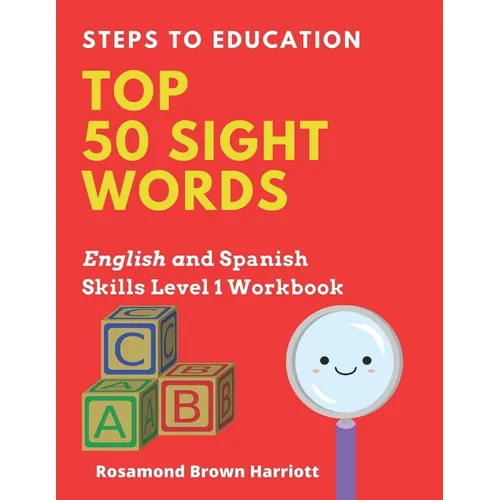 Steps To Education Top 50 Sight Words: English and Spanish Skills Level 1