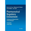Pharmaceutical Regulatory Environment: Challenges and Opportunities in the Gulf Region