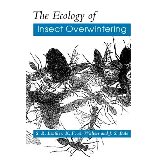 The Ecology of Insect Overwintering