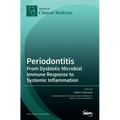 Periodontitis: From Dysbiotic Microbial Immune Response to Systemic Inflammation