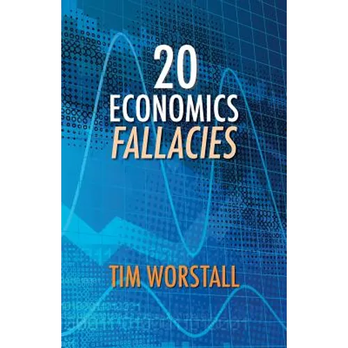 20 Economics Fallacies