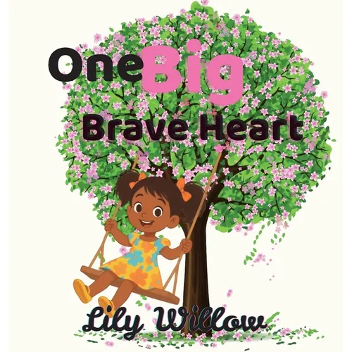 One Big Brave Heart