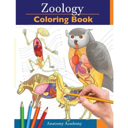 Zoology Coloring Book: Incredibly Detailed Self-Test Animal Anatomy Color workbook Perfect Gift for Veterinary Students and Animal Lovers