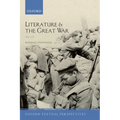Literature and the Great War 1914-1918