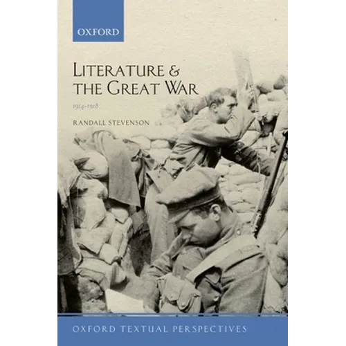 Literature and the Great War 1914-1918