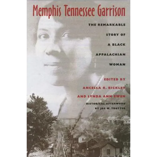 Memphis Tennessee Garrison: The Remarkable Story of a Black Appalachian Woman