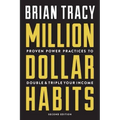 Million Dollar Habits: Proven Power Practices to Double and Triple Your Income