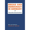 Bread and Democracy in Germany