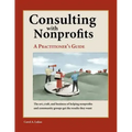 Consulting with Nonprofits: A Practitioner's Guide